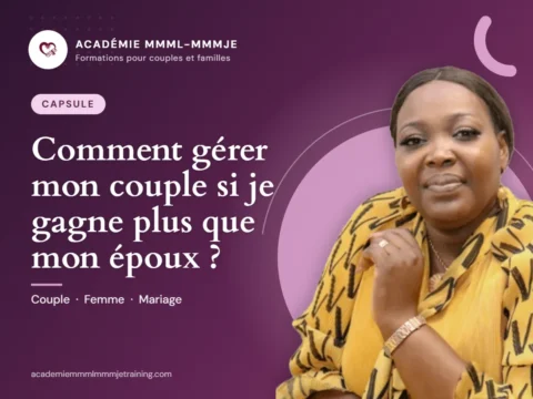 Couverture du cours « Capsule : Comment gérer mon couple si je gagne plus que mon époux ? »